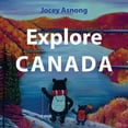 thumbnail image 1 of Explore Canada with Jocey Asnong Explore Canada, (Paperback), 1 of 1