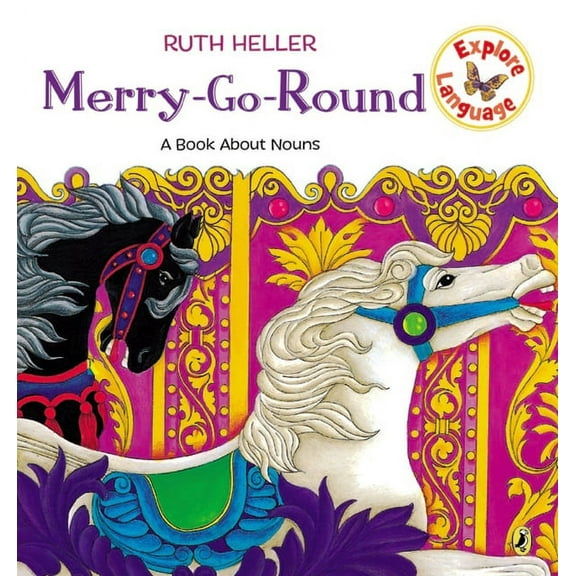 Explore!: Merry-Go-Round : A Book About Nouns (Paperback)