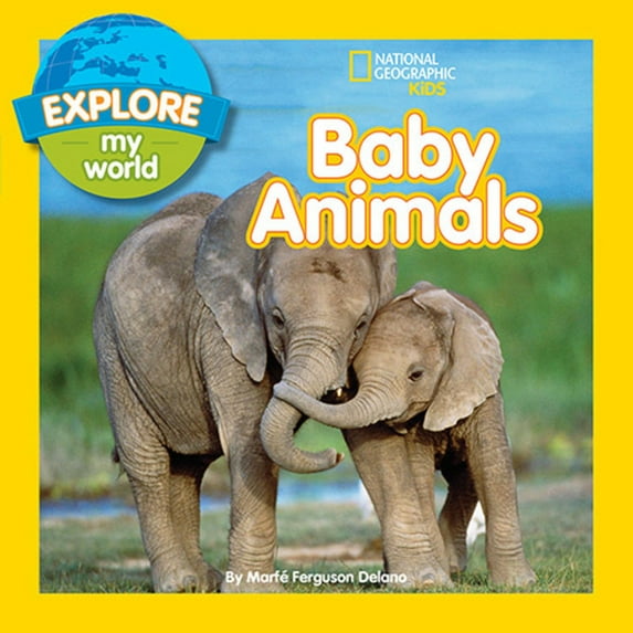 Explore My World: Explore My World Baby Animals (Hardcover)
