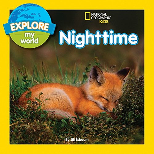 Pre-Owned Explore My World: Nighttime (Paperback) 1426320485 9781426320484