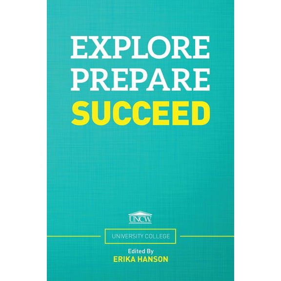 Explore - Prepare - Succeed