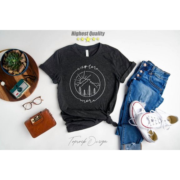Explore More Shirt, Outside Shirt, For Woman, T-Shirt For Women, T-Shirt For Men, Explore More View Circle Shirt, Hiking Shirt, T-shirt All Size S-5Xl