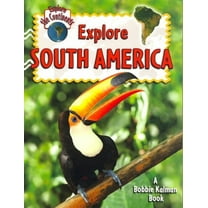 Explore South America (Paperback) by Molly Aloian