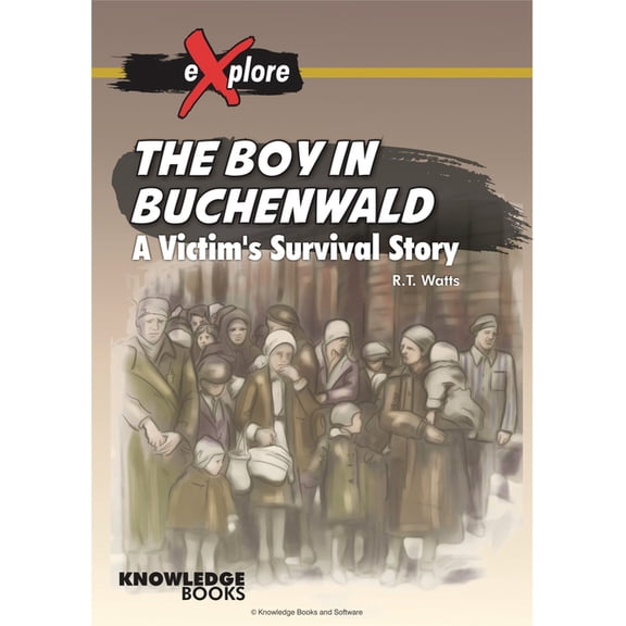 Explore! The Boy in Buchenwald: A Victim's Survival Story, (Paperback)