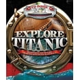 thumbnail image 1 of Pre-Owned Explore Titanic: Breathtaking New Pictures, Recreated with Digital Technology [With CDROM] (Hardcover) 1438071590 9781438071596, 1 of 1