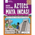 thumbnail image 1 of Explore Your World Ancient Civilizations: Aztecs, Maya, Incas!: With 25 Social Studies Projects for Kids, (Paperback), 1 of 1