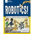 thumbnail image 1 of Explore Your World: Robotics!: With 25 Science Projects for Kids (Hardcover), 1 of 1