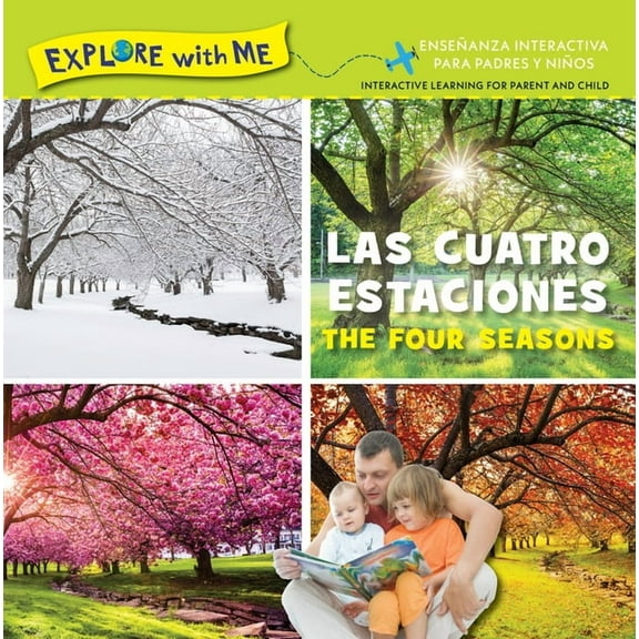 Explore with Me-Bilingual Editions: Mul-Las Cuatro Estaciones/The (Board Book)