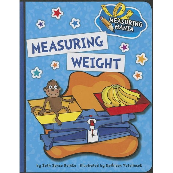 Explorer Junior Library: Math Explorer Junior: Measuring Weight (Hardcover)