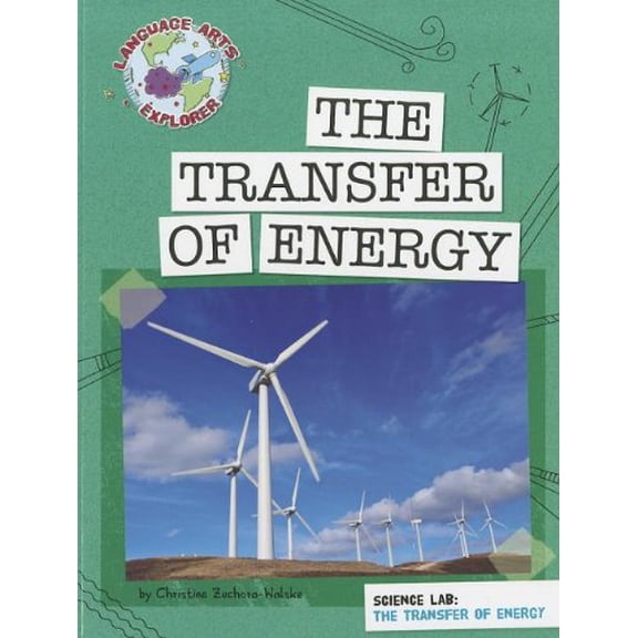 Pre-Owned Science Lab: The Transfer of Energy (Paperback) 1610802985 9781610802987
