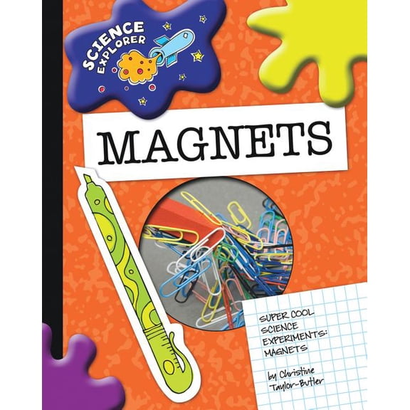 Explorer Library: Science Explorer: Magnets (Paperback)