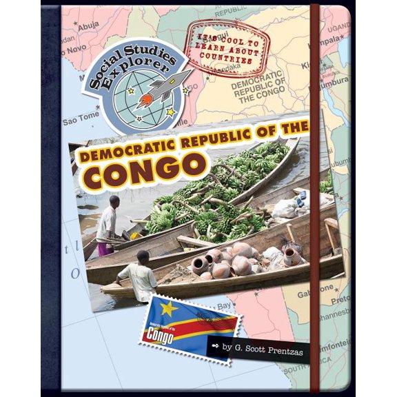 Explorer Library: Social Studies Explorer: It's Cool to Learn about Countries: Democratic Republic of Congo (Paperback)