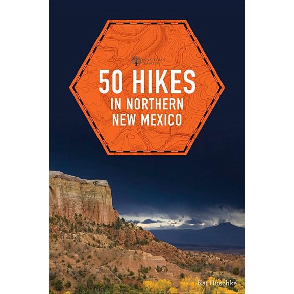 Explorer's 50 Hikes 50 Hikes in Northern New Mexico, Book 0, (Paperback)