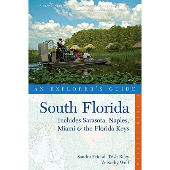 Pre-Owned Explorer's Guide South Florida: Includes Sarasota, Naples, Miami & the Florida Keys (Paperback) 0881508705 9780881508703