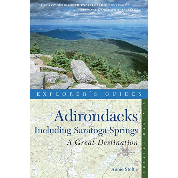 Pre-Owned Explorer's Guide Adirondacks: A Great Destination: Including Saratoga Springs (Paperback) 0881509736 9780881509731