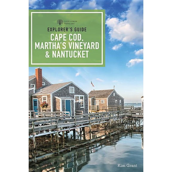 Explorer's Guide Cape Cod, Martha's Vineyard, & Nantucket - Paperback