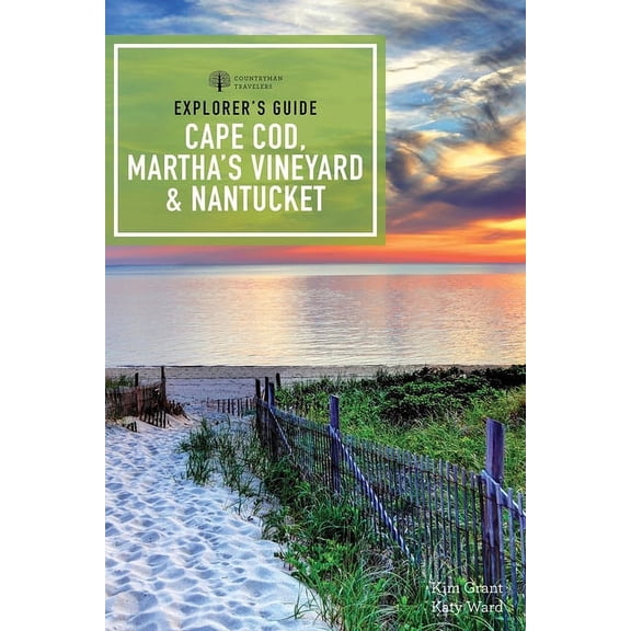 Explorer's Guide Cape Cod, Martha's Vineyard & Nantucket, (Paperback)