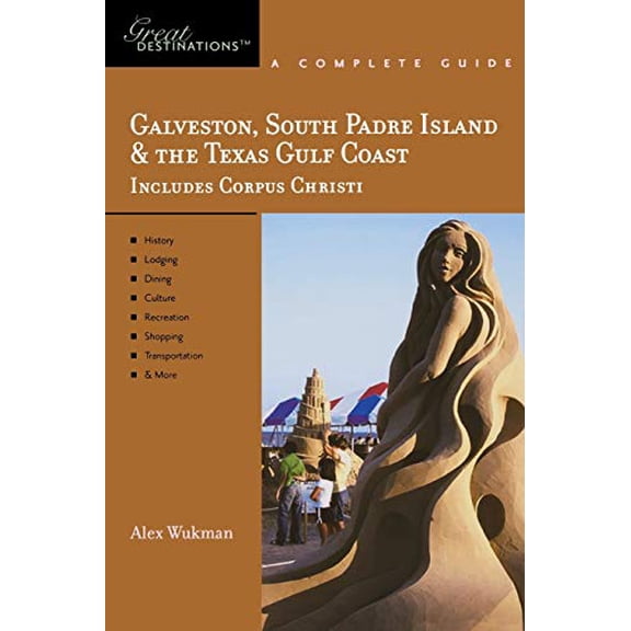 Pre-Owned Explorer's Guide Galveston, South Padre Island & the Texas Gulf Coast: A Great Destination (Paperback) 1581570392 9781581570397