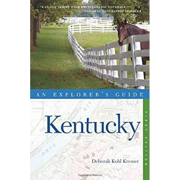 Pre-Owned Explorer's Guide Kentucky (Explorer's Complete) (Paperback) 0881507466 9780881507461
