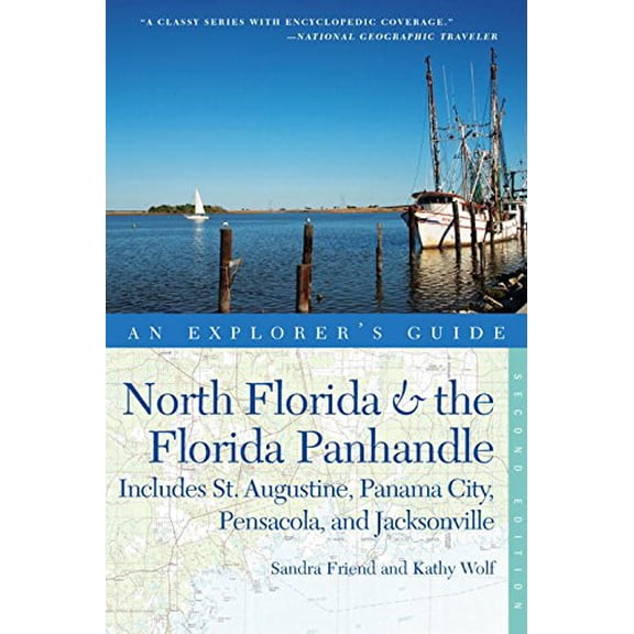 Pre-Owned Explorer's Guide North Florida & the Florida Panhandle (Paperback) 0881509655 9780881509656