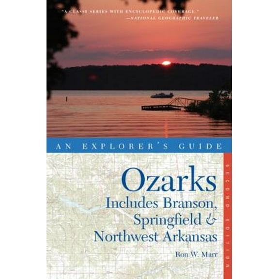 Pre-Owned Explorer's Guide the Ozarks: Includes Branson, Springfield & Northwest Arkansas (Paperback) 0881509620 9780881509625