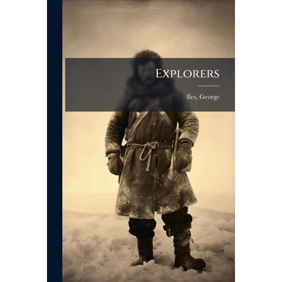 Explorers (Paperback)