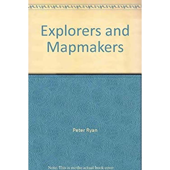 Pre-Owned Explorers and Mapmakers (Hardcover) 9780525672852