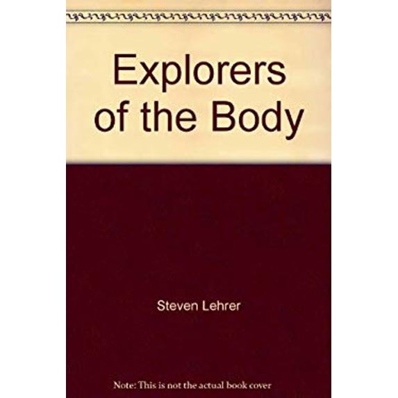 Pre-Owned Explorers of the Body (Hardcover) 9780385134972