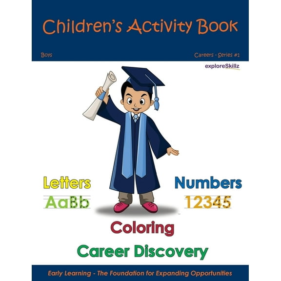 Exploreskillz Children's Activity Books: Children's Activity Book - Boys Individual 2: Early Childhood Learning Activity Books for Boys (Paperback)