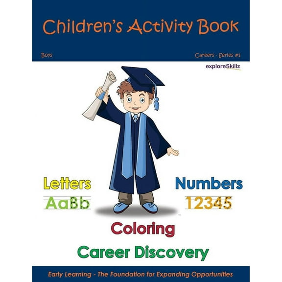 Exploreskillz Children's Activity Books: Children's Activity Book - Boys Individual 3: Early Childhood Learning Activity Books for Boys (Paperback)