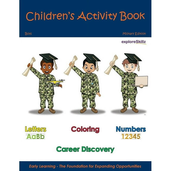Exploreskillz Children's Activity Books: Children's Activity Book - Military Edition Boys: Early Childhood Learning Activity Books for Boys (Paperback)