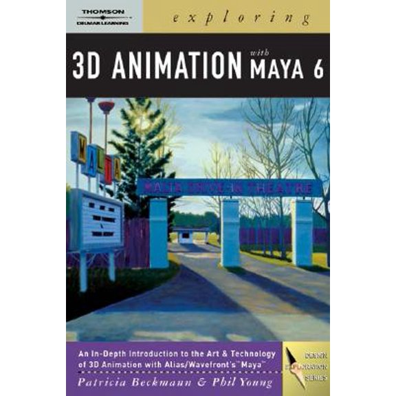 Pre-Owned Exploring 3D Animation with Maya 6 (Design Exploration)