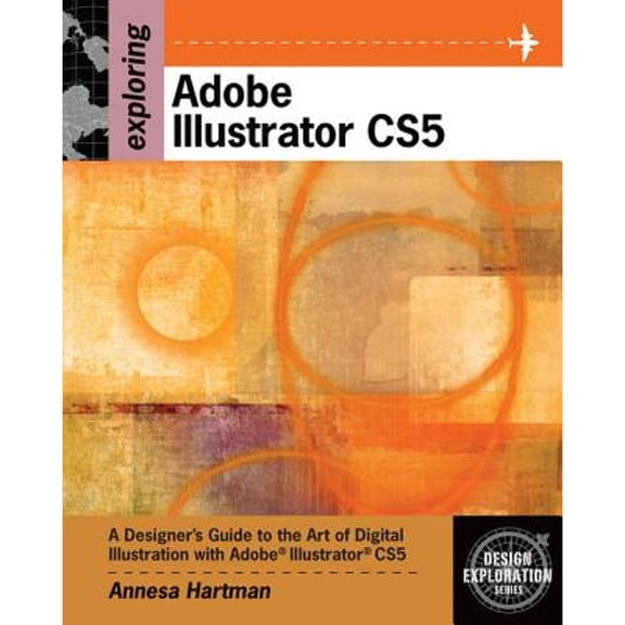 Pre-Owned Exploring Adobe Illustrator CS5 (Adobe Creative Suite) (Paperback) 1111130361 9781111130367