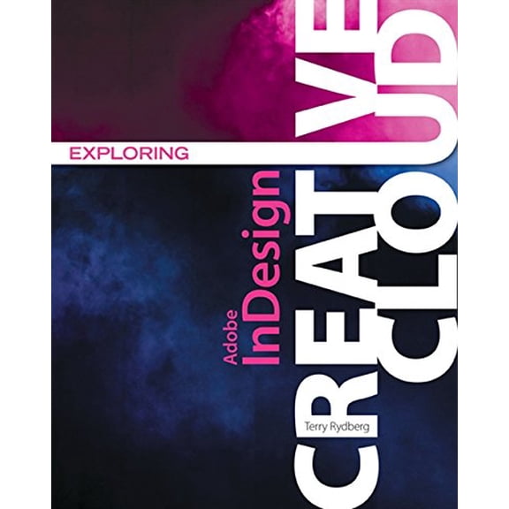 Pre-Owned Exploring Adobe Indesign Creative Cloud (Paperback) 1305263642 9781305263642