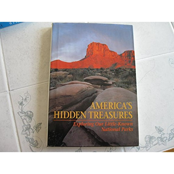 Pre-Owned America's Hidden Treasures: Exploring Our Little-Known National Parks (Hardcover) 0870448633 9780870448638