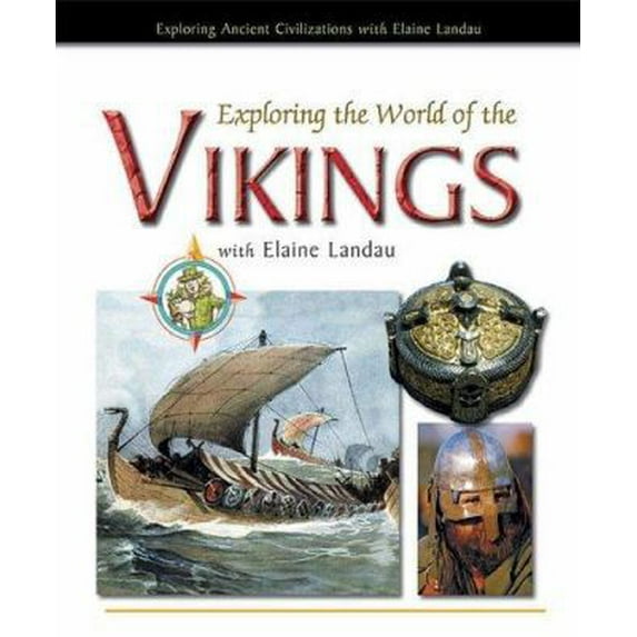 Pre-Owned Exploring the World of the Vikings with Elaine Landau (Library Binding) 0766023400 9780766023406