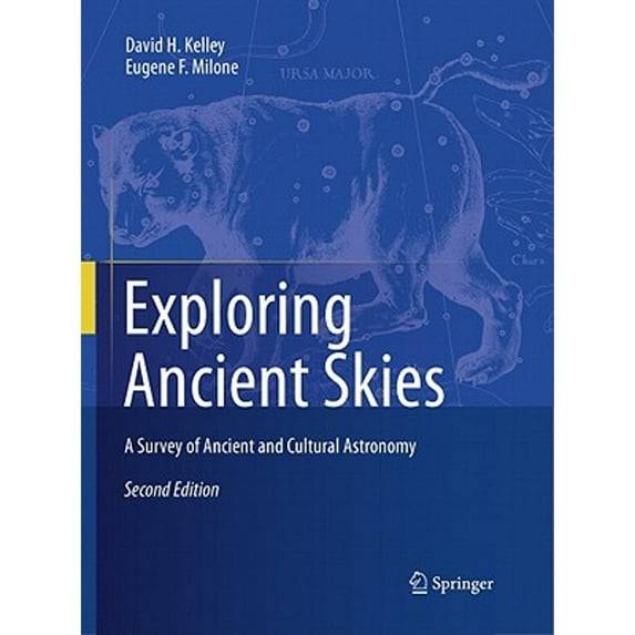 Pre-Owned Exploring Ancient Skies: A Survey of Ancient and Cultural Astronomy (Paperback) by David H. Kelley, A.F. Aveni, Eugene F. Milone