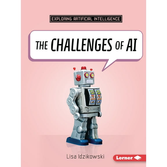 Exploring Artificial Intelligence The Challenges of AI, (Paperback)