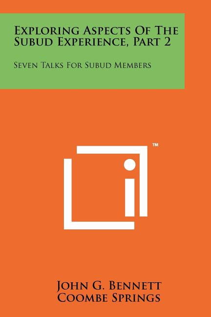 Exploring Aspects Of The Subud Experience, Part 2: Seven Talks For ...