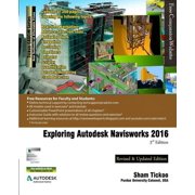 Exploring Autodesk Navisworks 2016, 3rd Edition Paperback