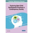 thumbnail image 1 of Exploring Best Child Development Practices in Contemporary Society (Hardcover), 1 of 1