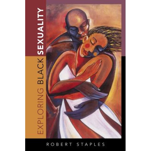 Pre-Owned Exploring Black Sexuality (Paperback) 0742546594 9780742546592