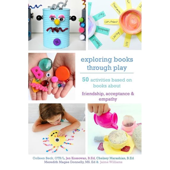 Exploring Books Through Play: 50 Activities Based on Books About ...