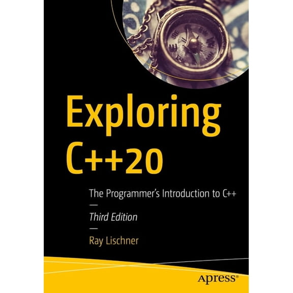 Exploring C++20: The Programmer's Introduction to C++, (Paperback)