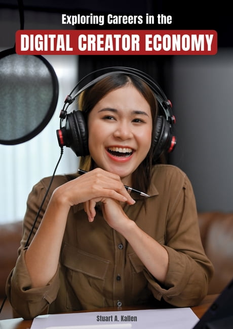 Exploring Careers in the Digital Creator Economy, (Hardcover)