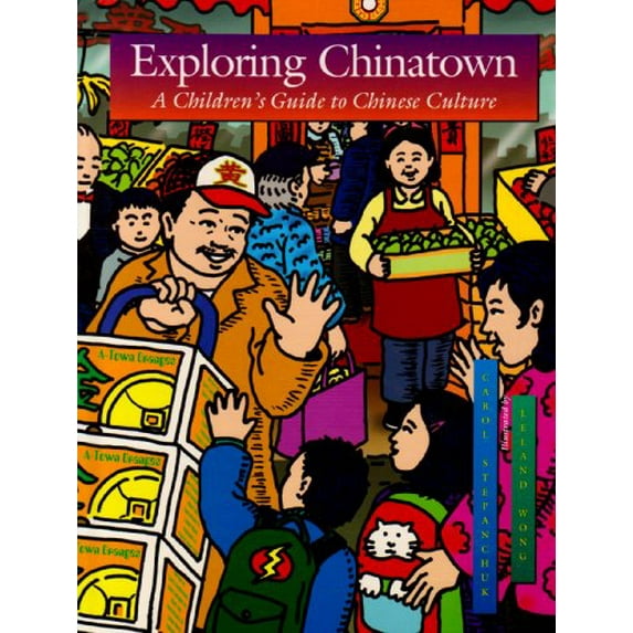 Pre-Owned Exploring Chinatown: A Children's Guide to Chinese Culture (Hardcover) 1881896250 9781881896258