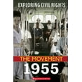 thumbnail image 1 of Exploring Civil Rights 1955 (Exploring Civil Rights: The Movement): Volume 1, (Hardcover), 1 of 1