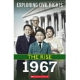 thumbnail image 1 of Exploring Civil Rights 1967 (Exploring Civil Rights: The Rise), (Paperback), 1 of 1