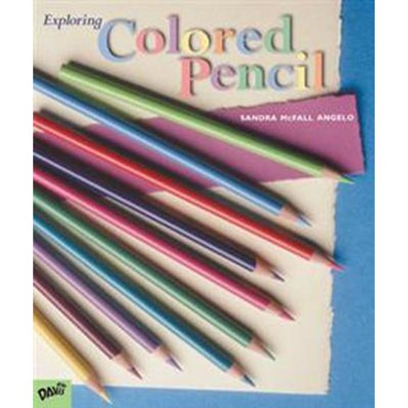 Pre-Owned Exploring Colored Pencil (Hardcover) 0871923157 9780871923158