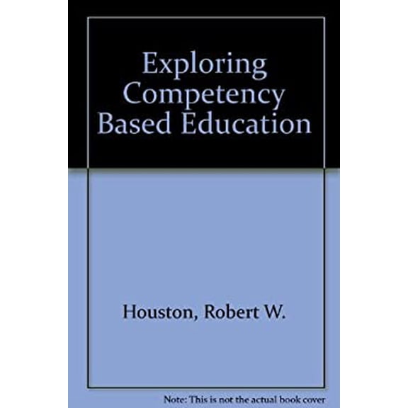 Pre-Owned Exploring Competency Based Education (Hardcover) 9780821107522